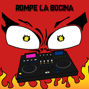 Rompe la Bocina