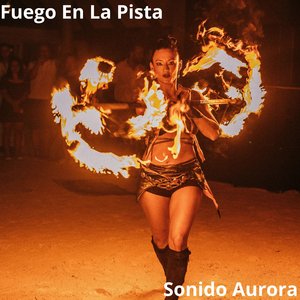 Fuego En La Pista