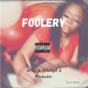 Foolery (feat. Khellyb & Mcshader)