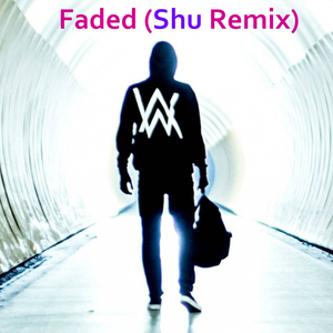 Faded (Shu Remix)