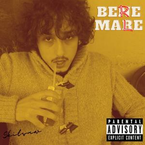 Bene Mare (Bere Male)