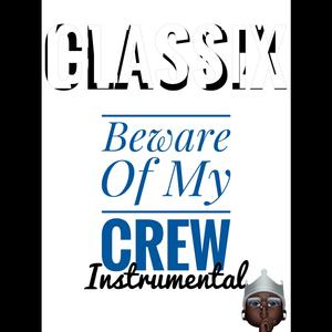 Beware Of My Crew (Instrumental)