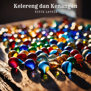 Kelereng Dan Kenangan