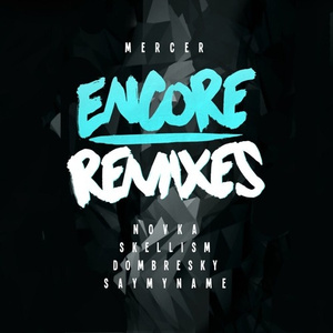 Encore (Skellism Remix)