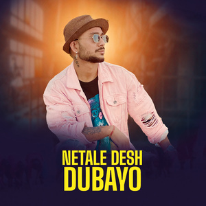 Netale Desh Dubayo