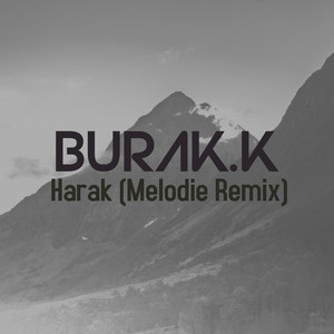 Harak (Melodie Remix)