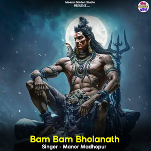 Bam Bam Bholanath