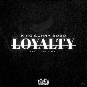 Loyalty (feat. Cavy Mac)
