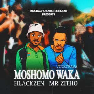 Moshomo Waka Original Audio (feat. Mr Zitho & Vickywara)