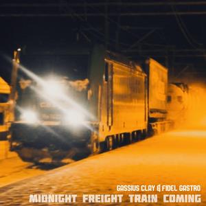 Midnight freight train coming