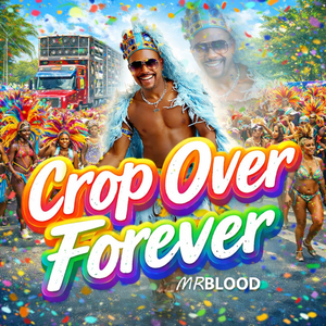 Crop Over Forever