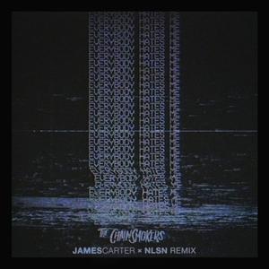 Everybody Hates Me (James Carter & NLSN Remix)