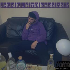 ¿Por qué tú eres así?