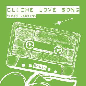 Cliche Love Song (Clean Version)