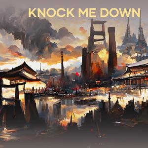 Knock Me Down (Cover)