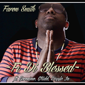 Fi Di Blessed (feat. Geronimo, Gkidd & Dizzle Ja)