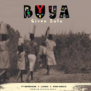 Buya (feat. Serenade, LUNGA & Sino Msolo)
