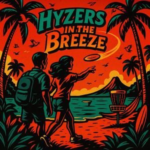 Hyzers In The Breeze