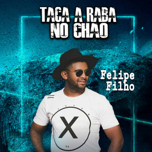 Taca a Raba no Chão