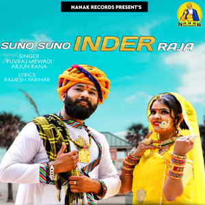 Suno Suno Inder Raja
