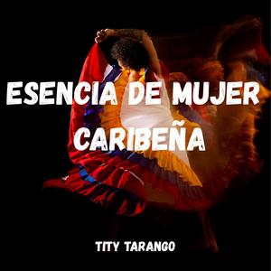 ESENCIA DE MUJER CARIBEÑA
