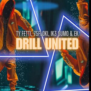 DRILL UNITED (feat. 75 FLOKI, IK3 SUM0 & EK)