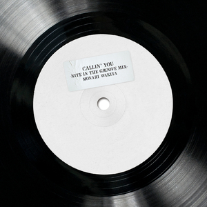 Callin' You (Nite in the Groove Mix)