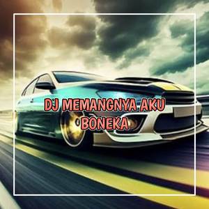 DJ MEMANGNYA AKU BONEKA SETIAP KETEMU KAU CUBIT PIPIKU