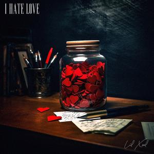 I HATE LOVE