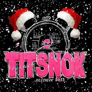 Titsnok 2023 (Julesnekk)