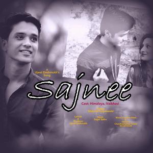 Sajnee (feat. Himalay Levharkar, Mukund Suyavanshi, Ujwal Deshmukh & Chandrashekhar Tarare)