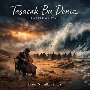 Taşacak Bu Deniz (Enstrümantal)