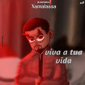 VIVA A TUA VIDA (feat. Xamalassa)