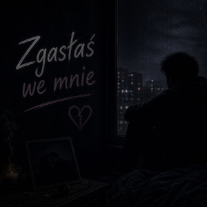Zgasłaś we mnie