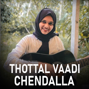 THOTTAL VAADI CHENDALLA