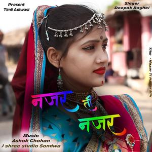 Nazar Ti Nazar Mili (feat. Deepak Baghel)