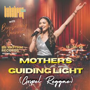 Mother's Guiding Light