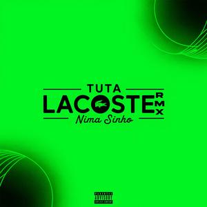 Tuta Lacoste RMX (feat. Nima)