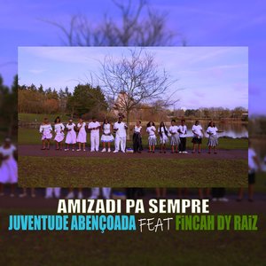 Amizadi Pa Sempre