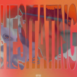 Hesitating (Prod. Devstacks & JayXXL)