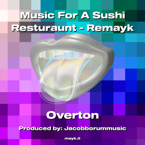 Music For A Sushi Resturaunt - Remayk
