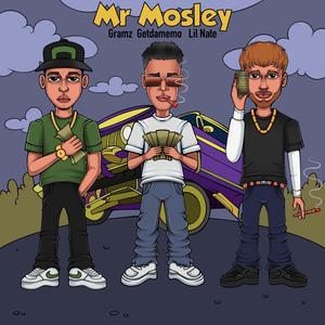 MR MOSLEY (feat. Lil Nate & Getdamemo)