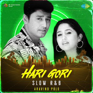 Hari Gori - Slow R And B