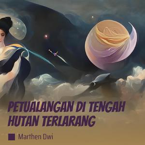 Petualangan Di Tengah Hutan Terlarang