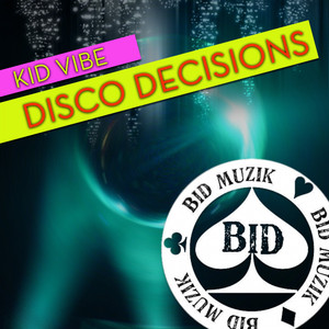 Disco Decisions (Original Mix)