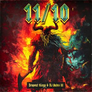 11/10 (feat. Dropout Kings)