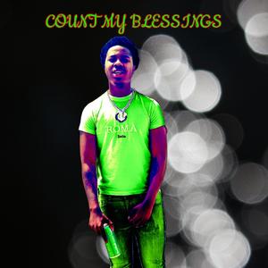 Count My Blessings (feat. 1K KE & Huntro)