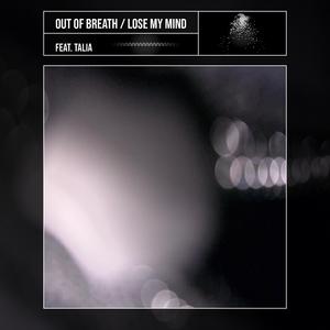 Lose My Mind (feat. Talia)