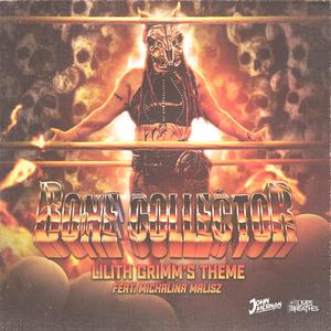 Bone Collector (Lilith Grimm's Theme)