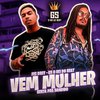 MC Drey - Vem Mulher Senta pra Bandido (feat. GS O Rei do Beat)